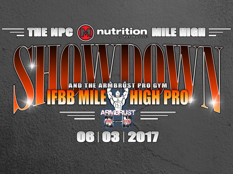 2017 NPC Mile High Showdown and IFBB Armbrust Pro Gym Mile High Pro